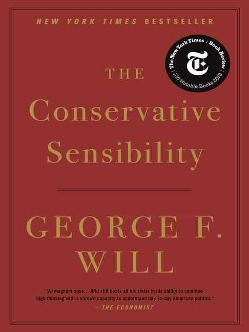 Title details for The Conservative Sensibility by George F. Will - Wait list